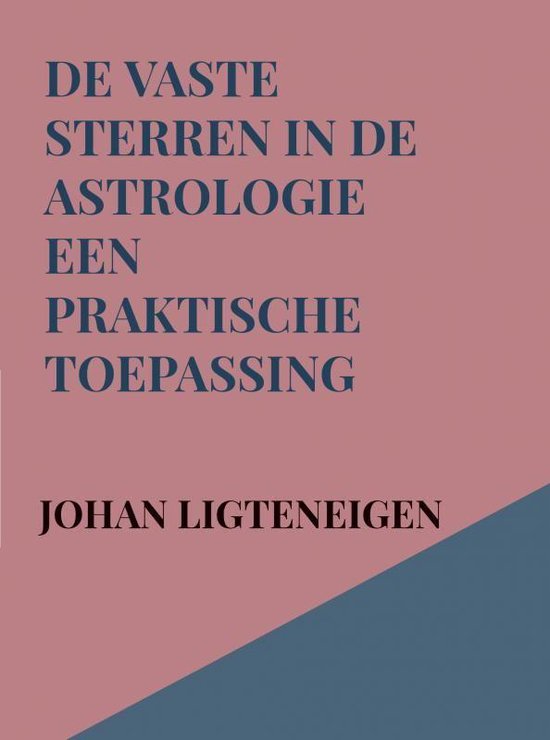 De Vaste Sterren in de Astrologie een praktische toepassing