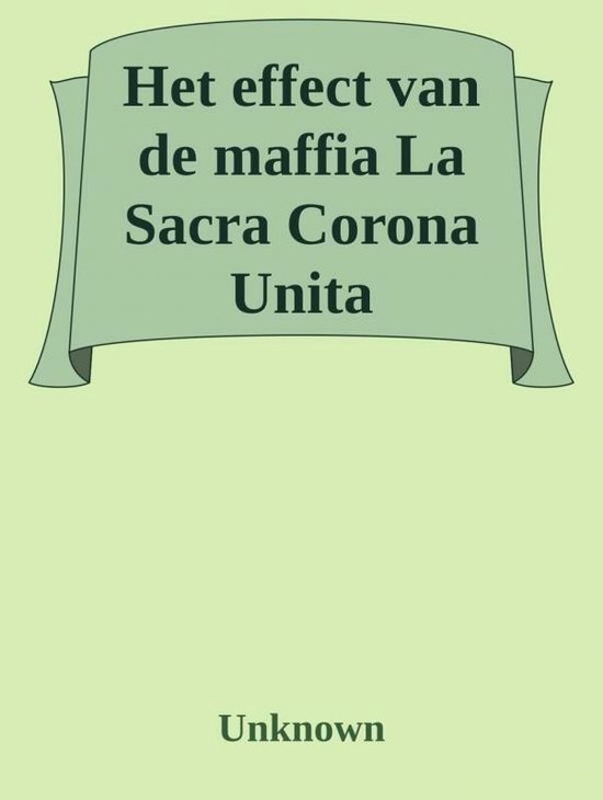 Het effect van de maffia La Sacra Corona Unita