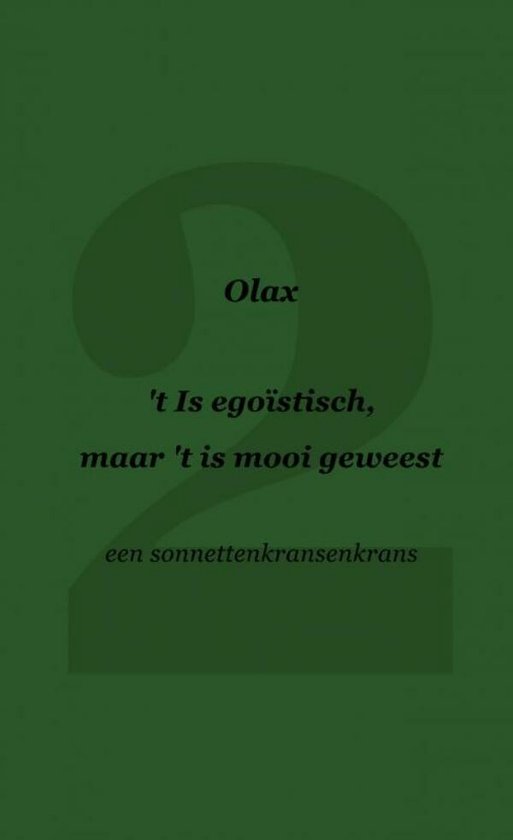 't Is egoïstisch, maar 't is mooi geweest