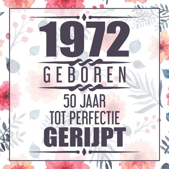 1974 Geboren 50 Jaar Tot Perfectie Gerijpt