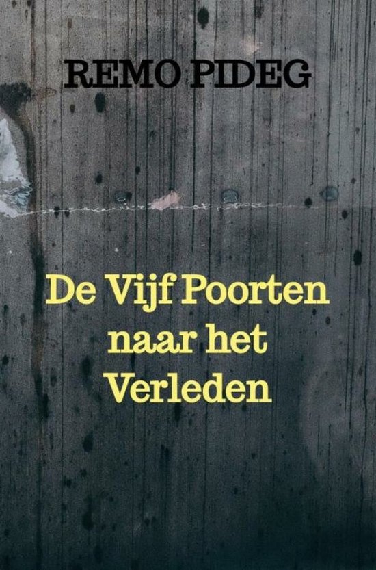 De Vijf Poorten naar het Verleden