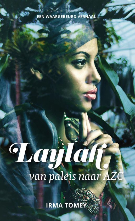 LAYLAH, van paleis naar AZC