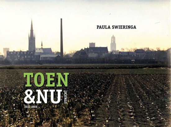 Toen & Nu Utrecht, deel 3