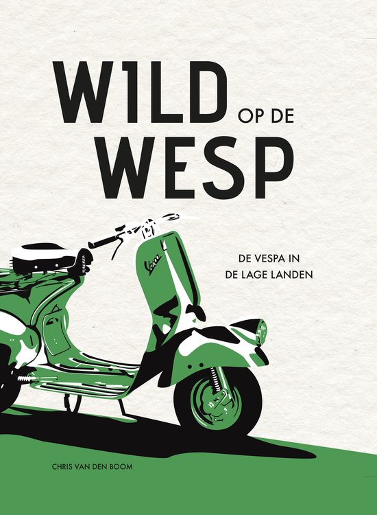 Wild op de Wesp - De Vespa in de lage landen