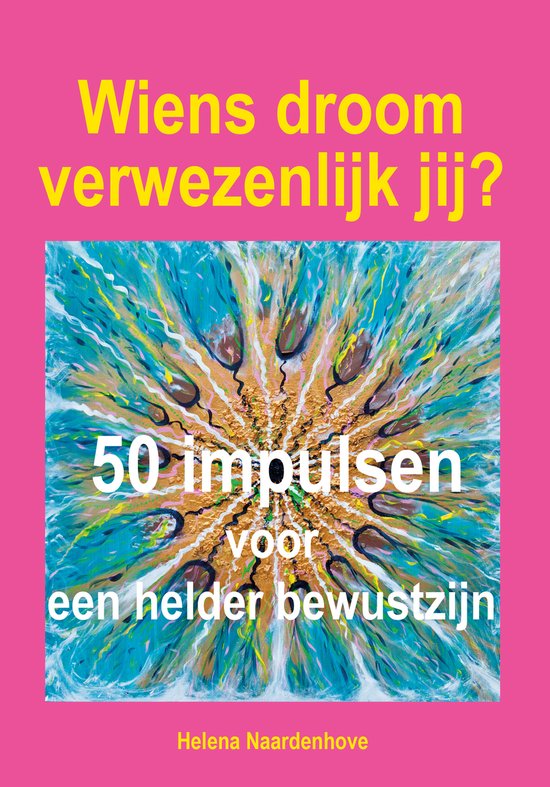 Wiens droom verwezenlijk jij? - 2