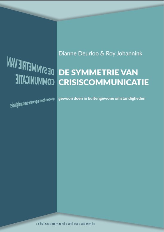 De symmetrie van crisiscommunicatie; gewoon doen in buitengewone omstandigheden