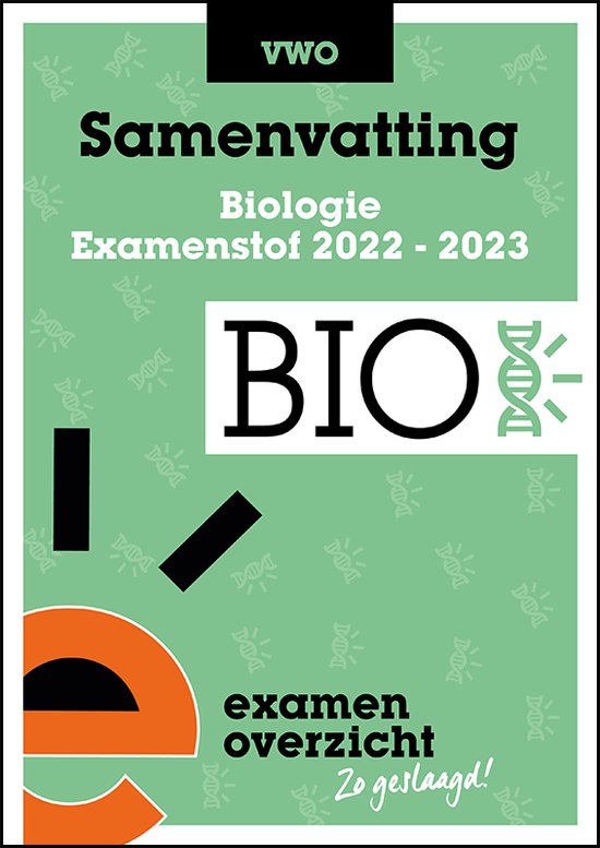 ExamenOverzicht - Samenvatting Biologie VWO