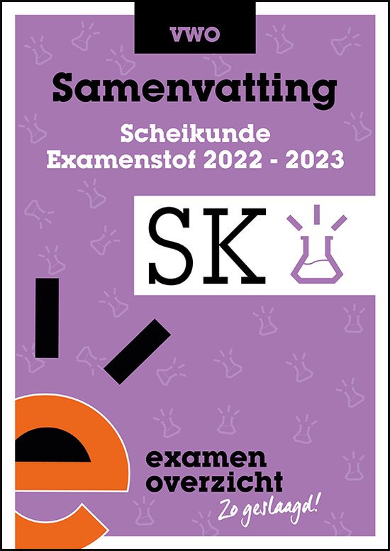 ExamenOverzicht - Samenvatting Scheikunde VWO