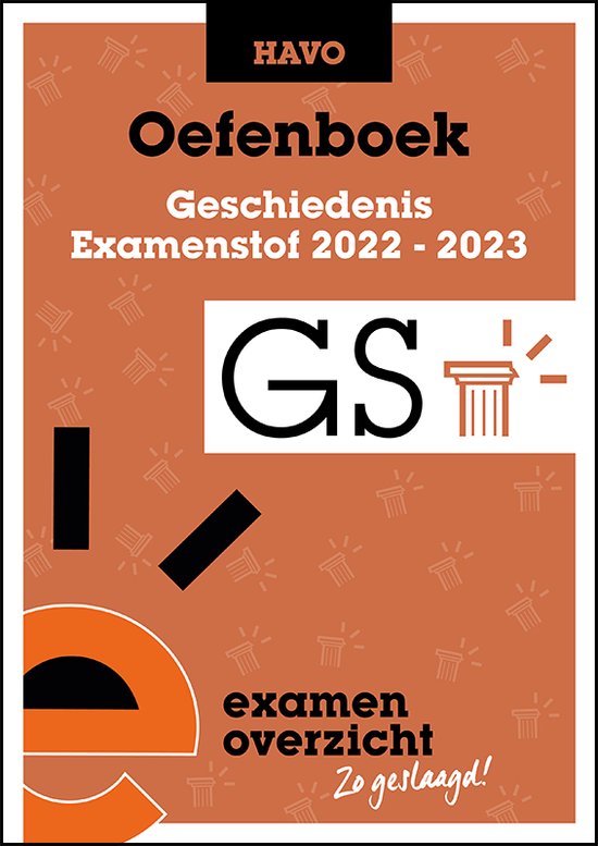 ExamenOverzicht - Oefenboek Geschiedenis HAVO