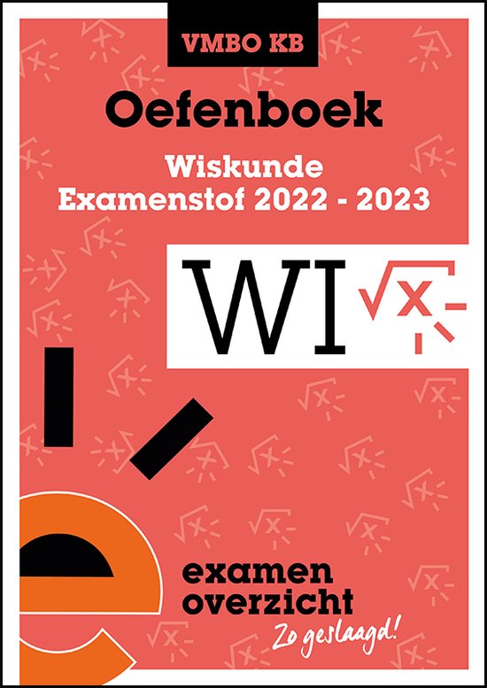 ExamenOverzicht - Oefenboek Wiskunde VMBO KB