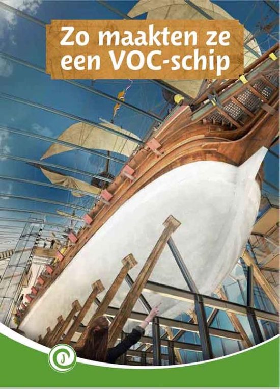 Junior Informatie 152 - Zo maakten ze een VOC-schip