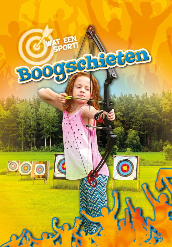 Wat een sport! - Boogschieten