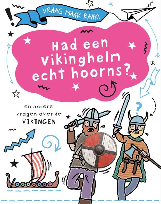 Vraag maar raak! - Had een vikinghelm echt hoorns?