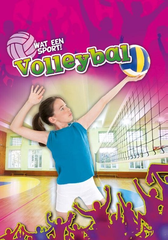 Wat een sport! - Volleybal