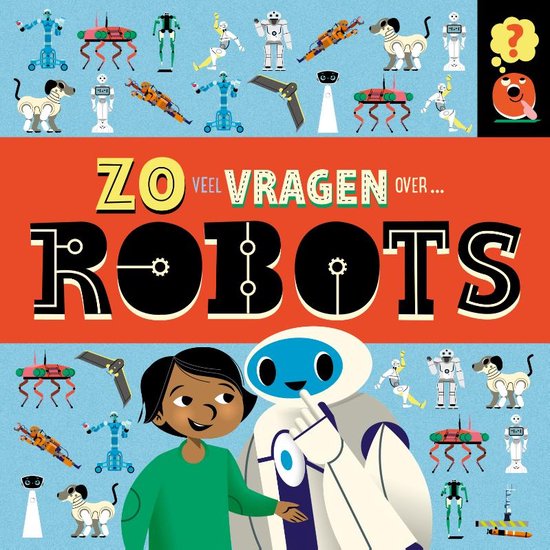 Zoveel vragen over... - Zoveel vragen over robots