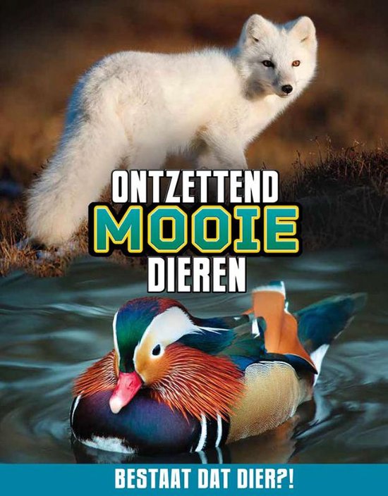 Bestaat dat dier?! - Ontzettend mooie dieren