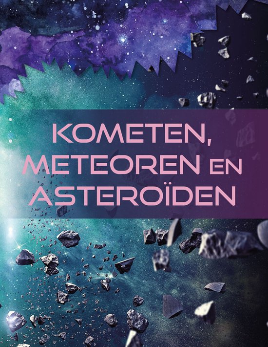 Ruimte-mysteries - Kometen, meteoren en asteroïden