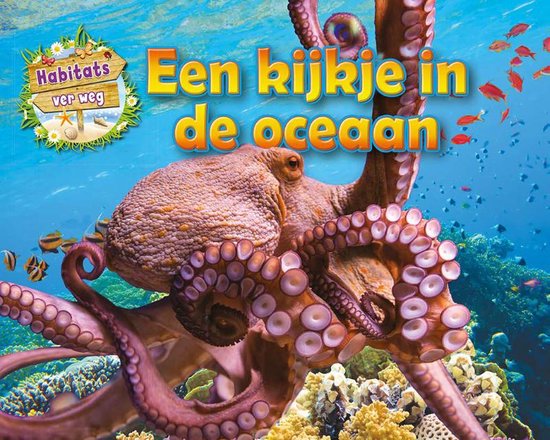 Habitats ver weg - Een kijkje in de oceaan