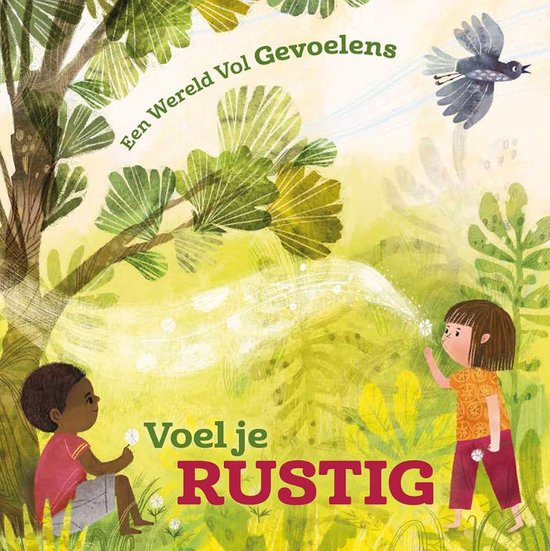 Een wereld vol gevoelens - Voel je rustig