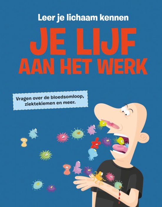 Leer je lichaam kennen - Je lijf aan het werk