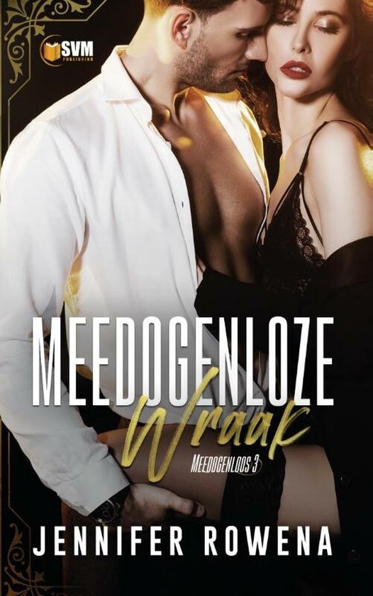 Meedogenloos 3 -   Meedogenloze wraak