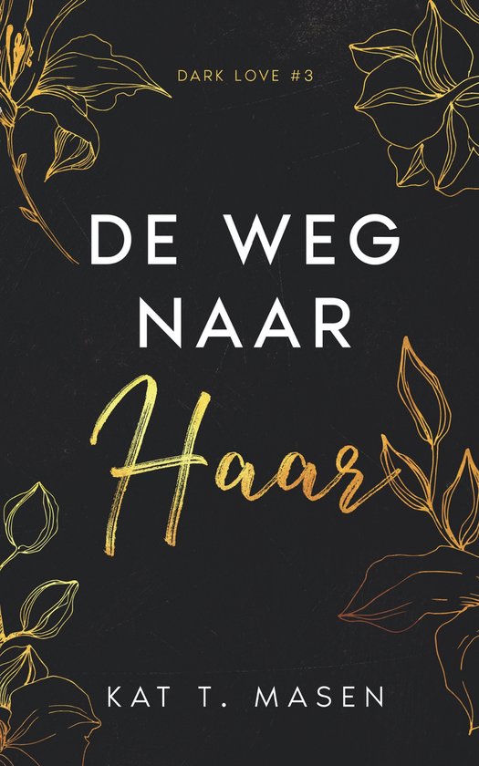 Dark Love 3 - De weg naar haar