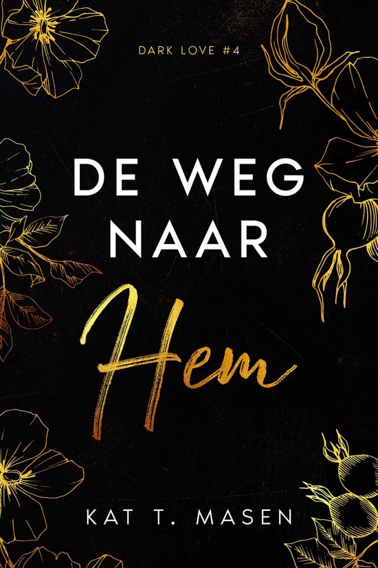 Dark Love 4 - De weg naar hem