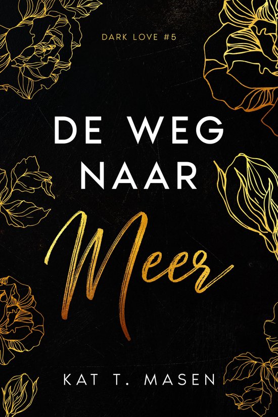 Dark Love 5 - De weg naar meer