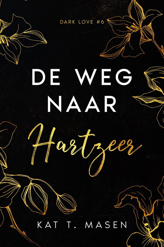 Dark Love 6 - De weg naar hartzeer