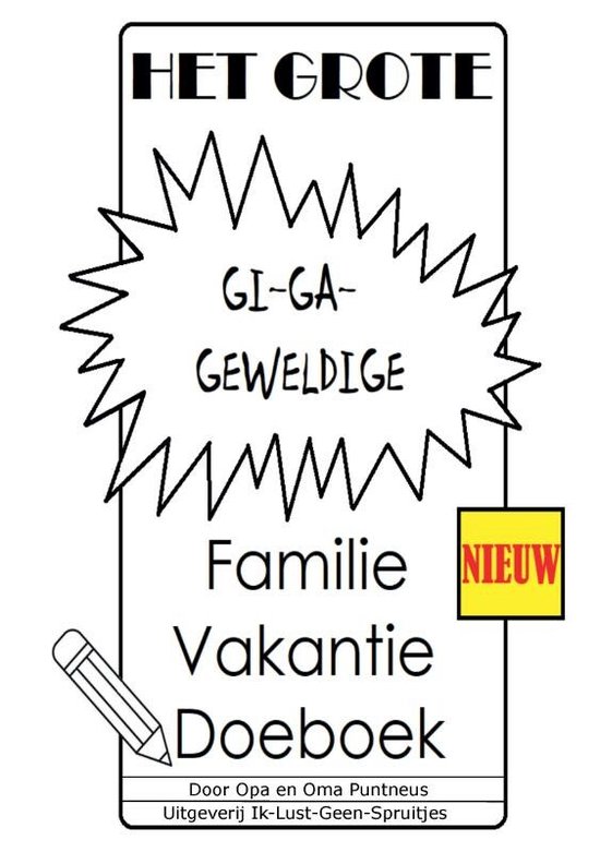 Het Grote Gi-Ga-Geweldige Familie Vakantie Doeboek