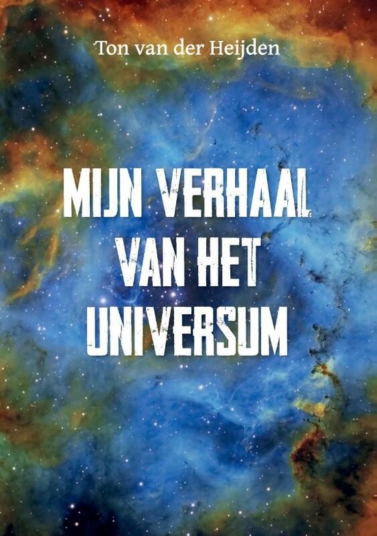 Mijn verhaal van het universum