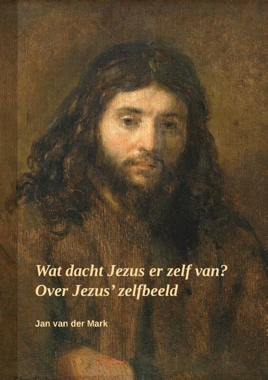 Wat dacht Jezus er zelf van?