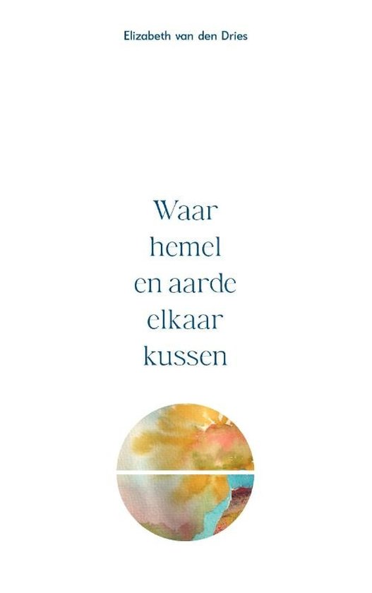 Waar hemel en aarde elkaar kussen