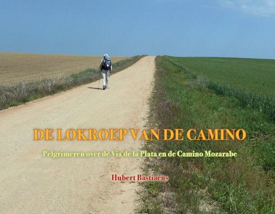 De lokroep van de camino