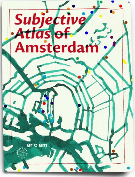 Subjective Atlas of Amsterdam