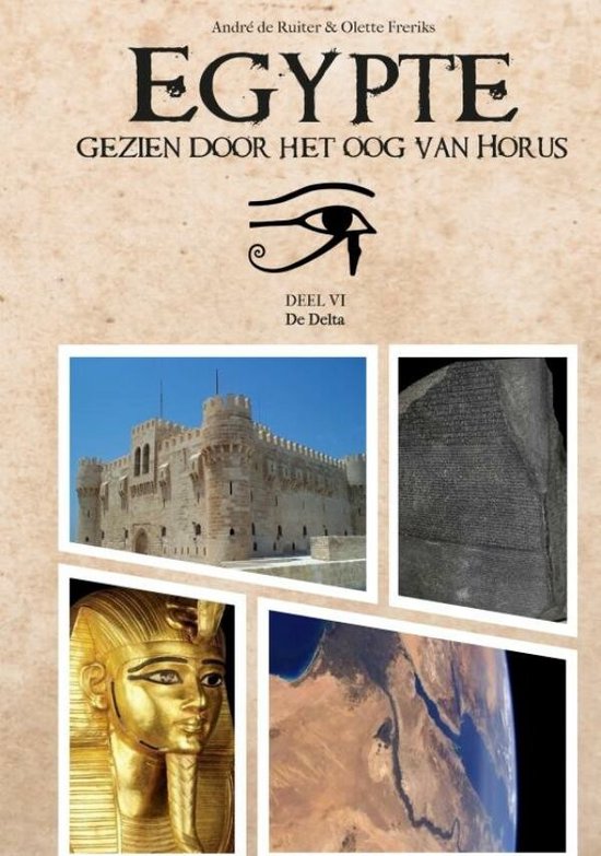 Egypte, gezien door het Oog van Horus.