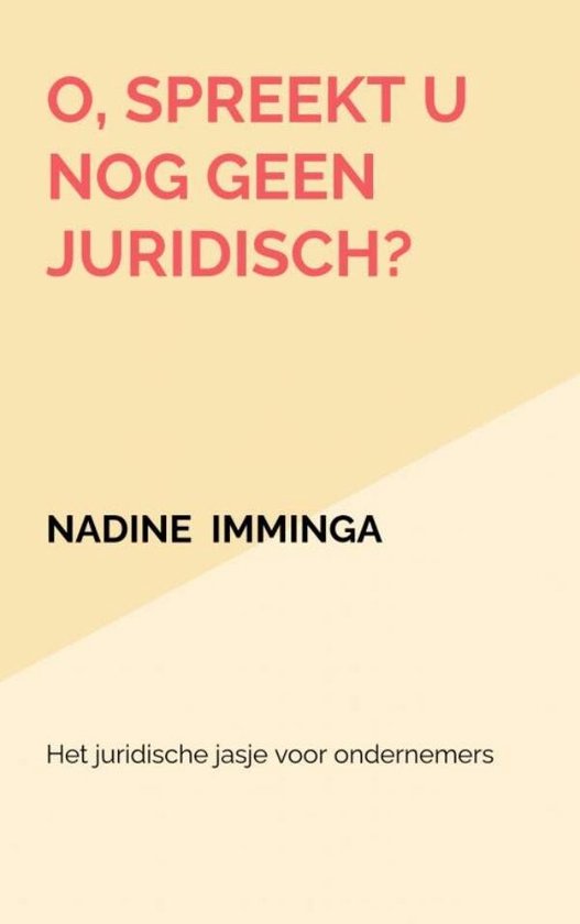 O, spreekt u nog geen juridisch?