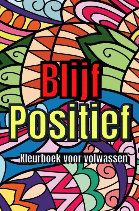 Positieve quotes Kleurboek voor Volwassen – Kleuren voor Volwassen