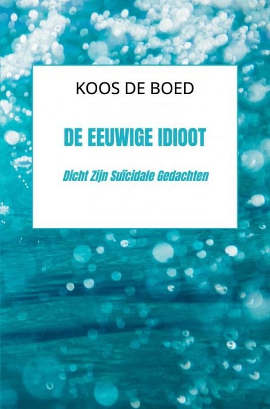 De Eeuwige Idioot