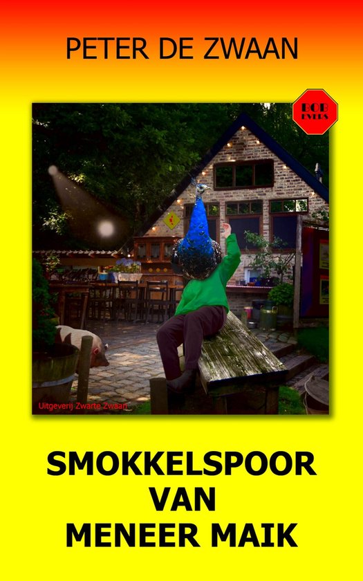 Bob Evers 57 - Smokkelspoor van meneer Maik