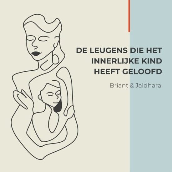 De leugens die het innerlijk kind heeft geloofd