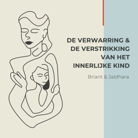 De verwarring en de verstrikking van het innerlijke kind