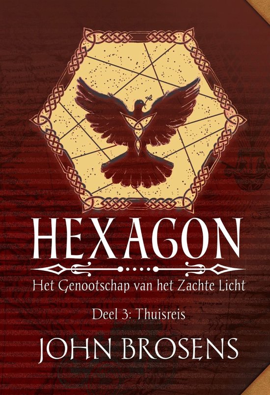 Hexagon - Het Genootschap van het Zachte Licht 3 - Thuisreis