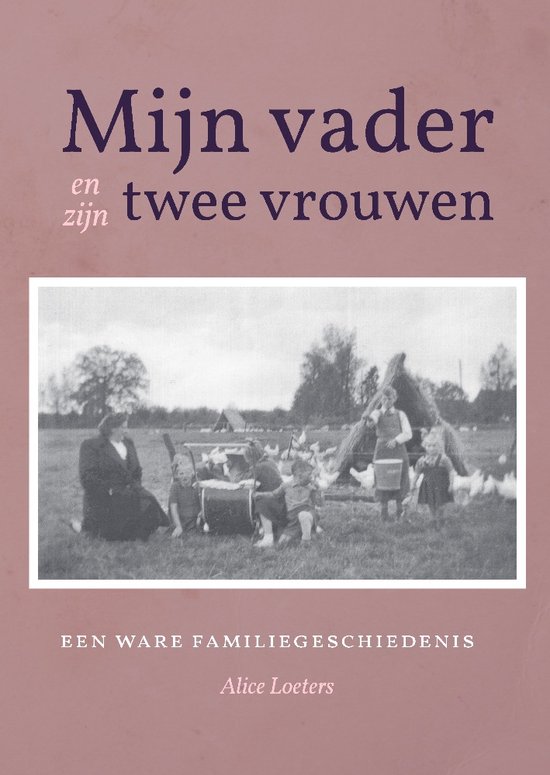 Mijn vader en zijn twee vrouwen