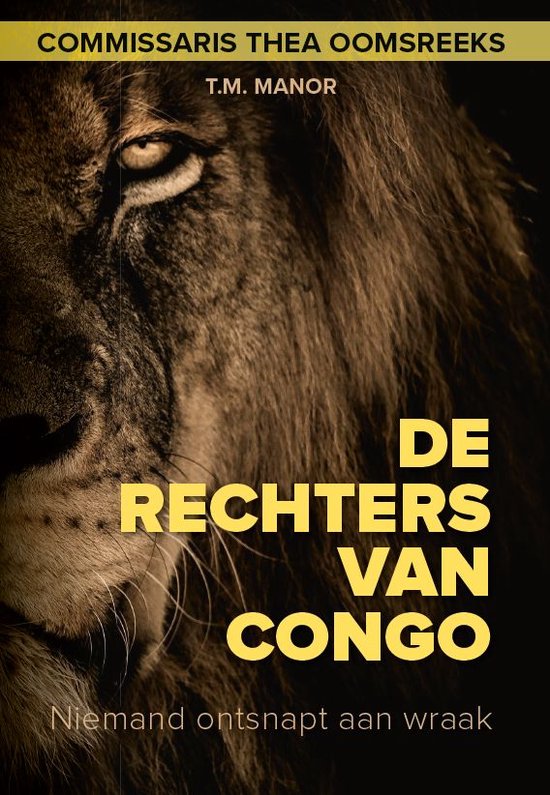 Commissaris Thea Oomsreeks 2 - De Rechters van Congo