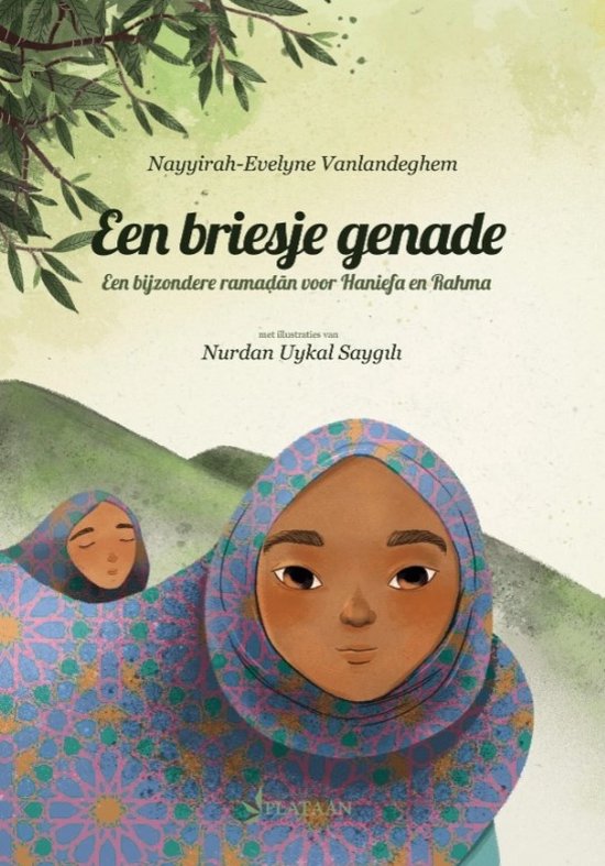 Een briesje genade - Een bijzondere ramadan voor Haniefa en Rahma