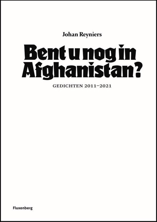 Bent u nog in Afghanistan?