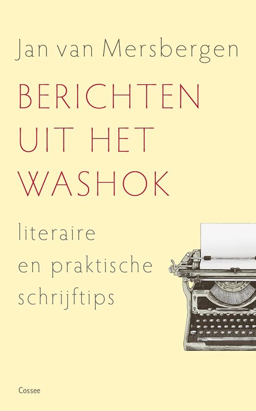 Cossee Essay - Berichten uit het washok