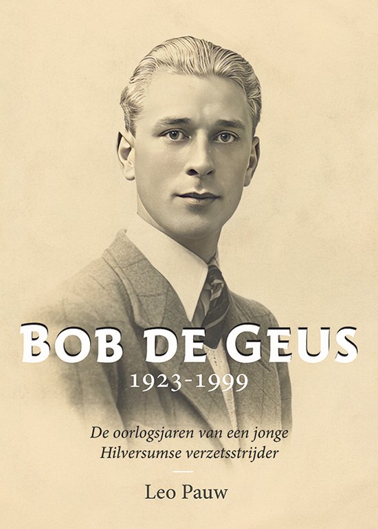 Bob de Geus 1923-1999