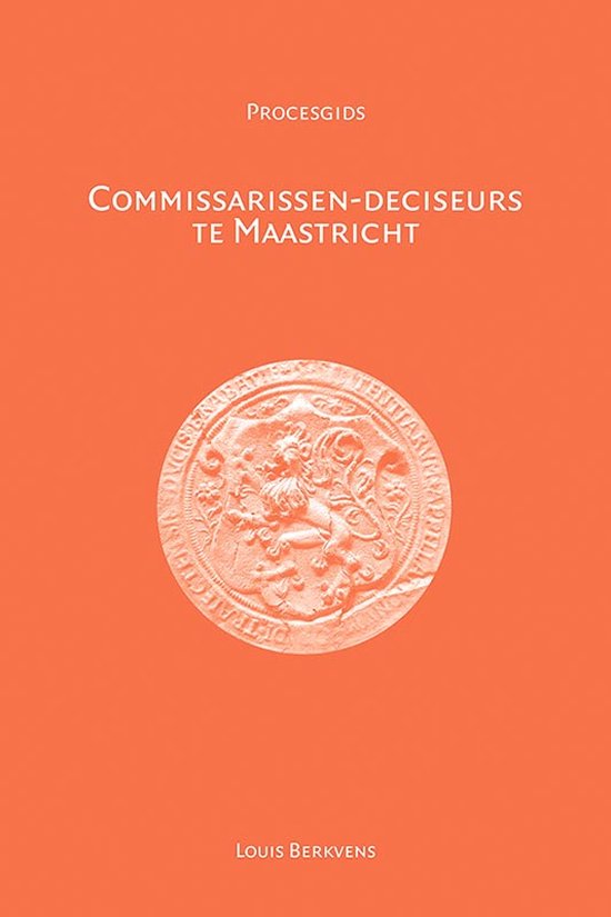 Commissarissen-deciseurs te Maastricht